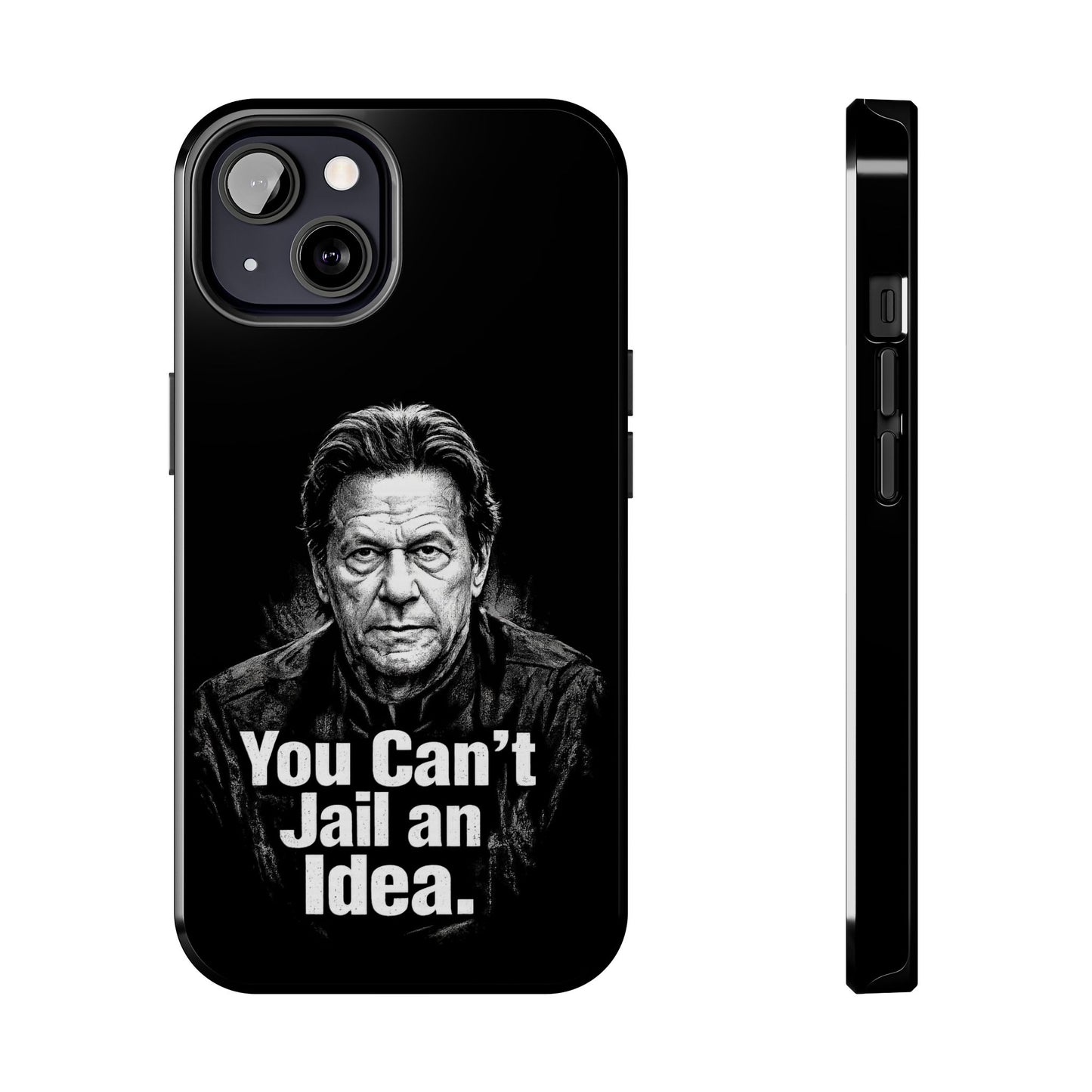 Tough Phone Case — "You Can't Jail an Idea" iMRAN KHAN
