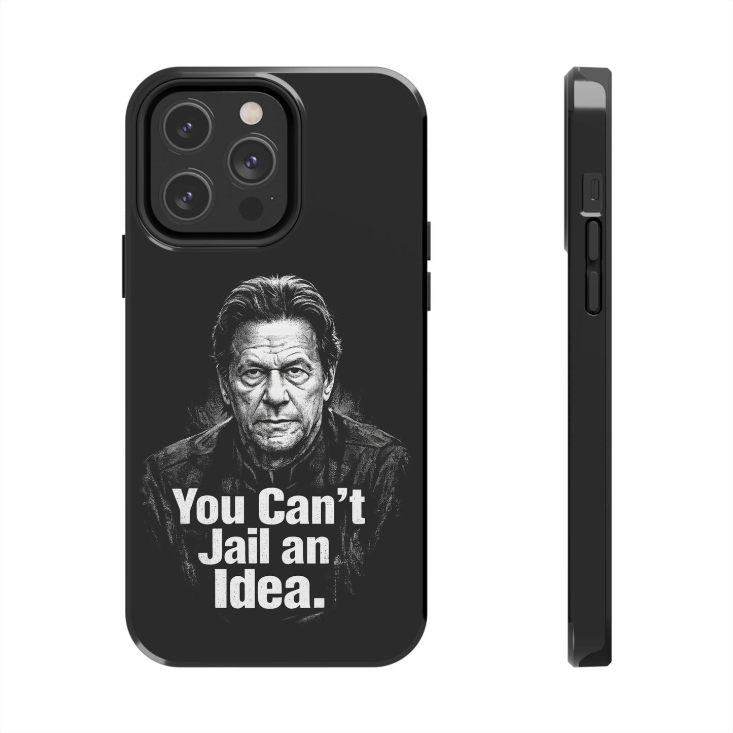 Tough Phone Case — "You Can't Jail an Idea" iMRAN KHAN