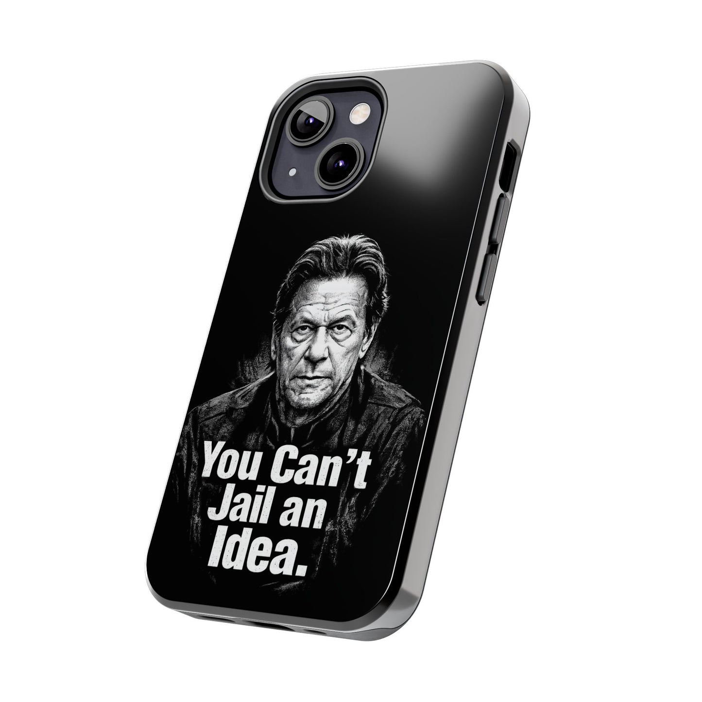 Tough Phone Case — "You Can't Jail an Idea" iMRAN KHAN