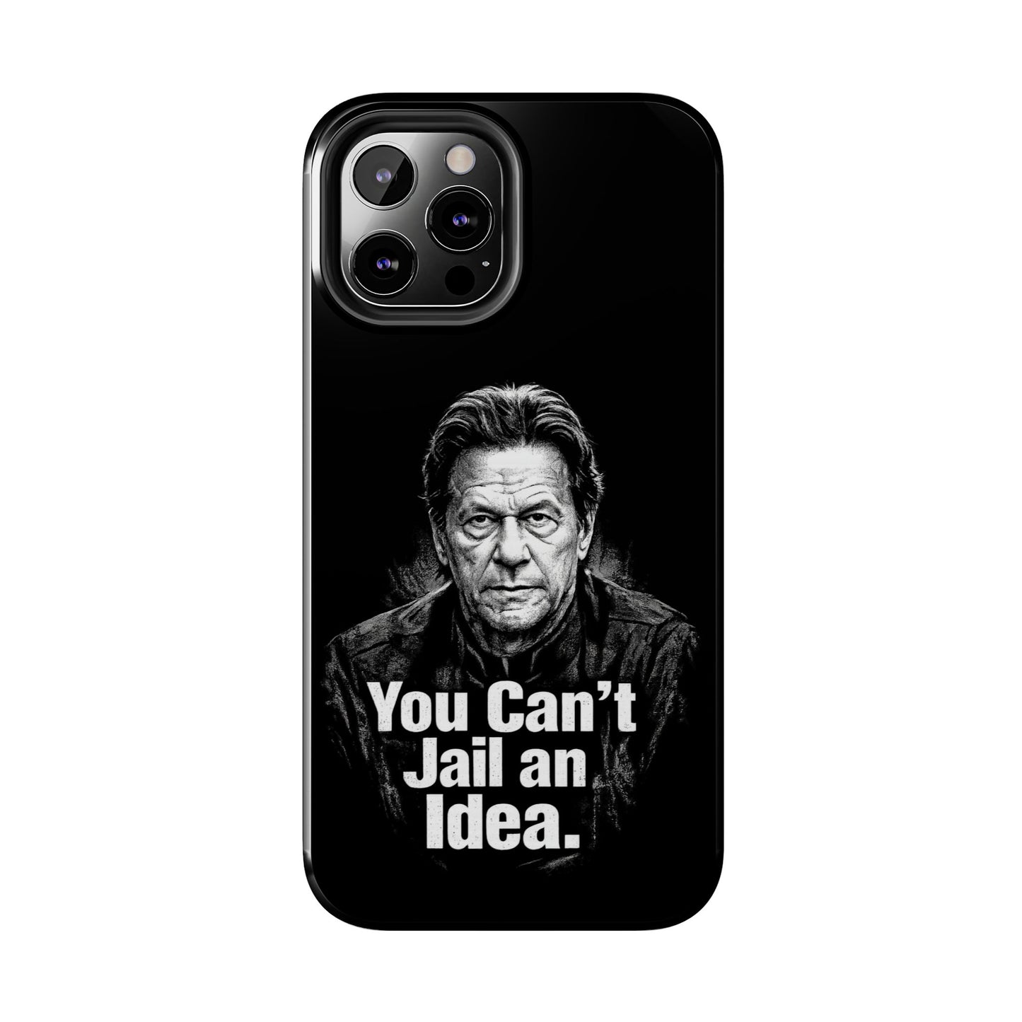 Tough Phone Case — "You Can't Jail an Idea" iMRAN KHAN