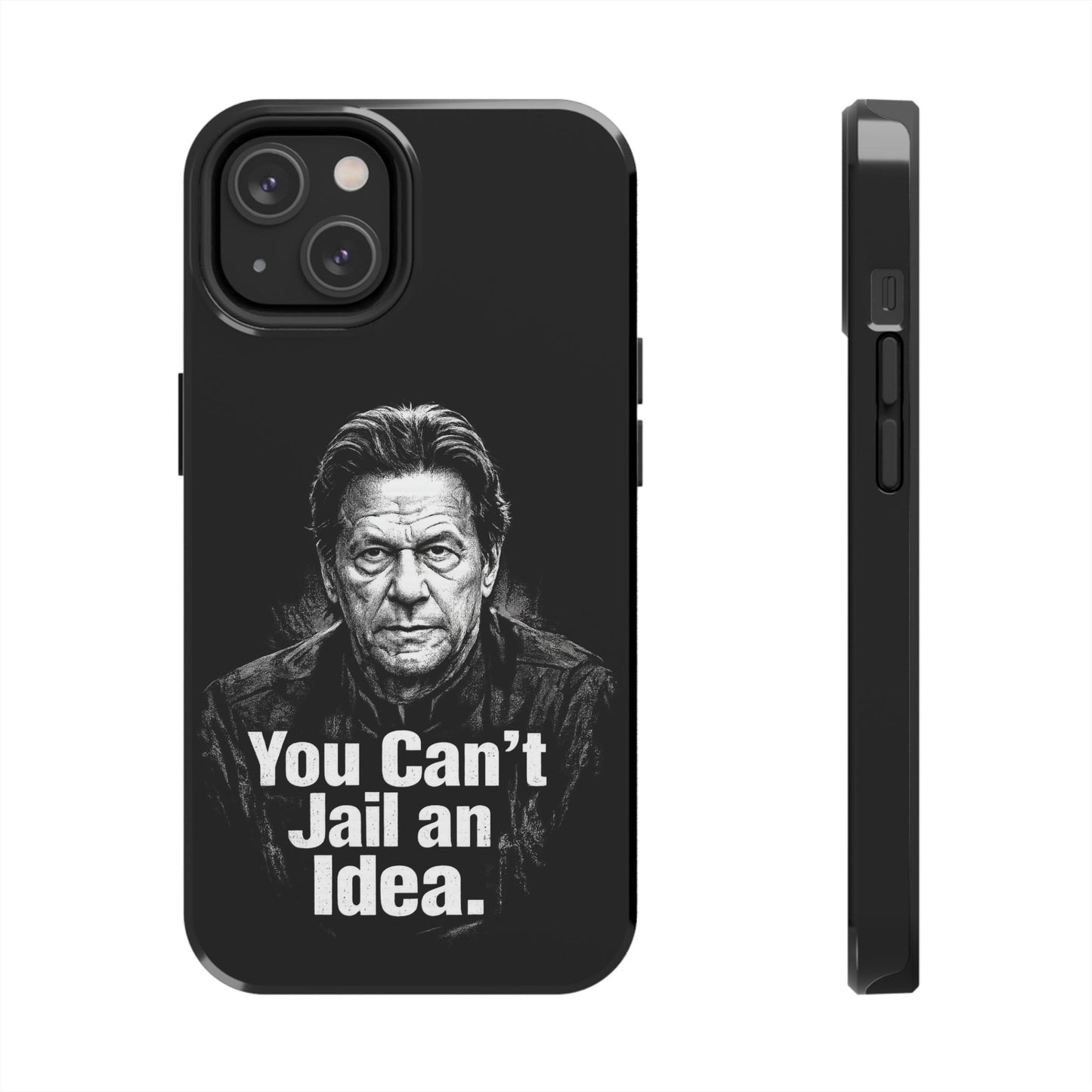 Tough Phone Case — "You Can't Jail an Idea" iMRAN KHAN