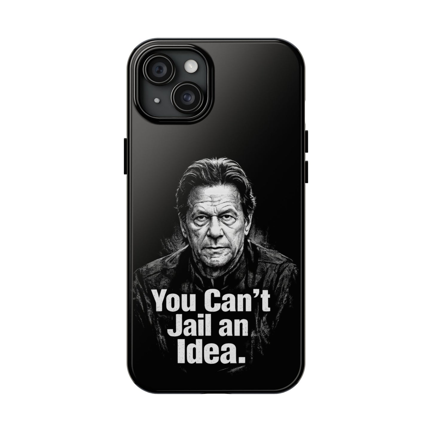 Tough Phone Case — "You Can't Jail an Idea" iMRAN KHAN