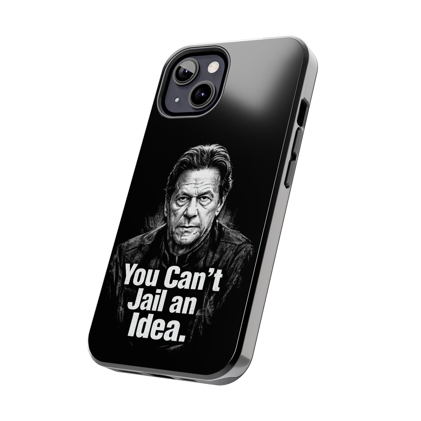 Tough Phone Case — "You Can't Jail an Idea" iMRAN KHAN