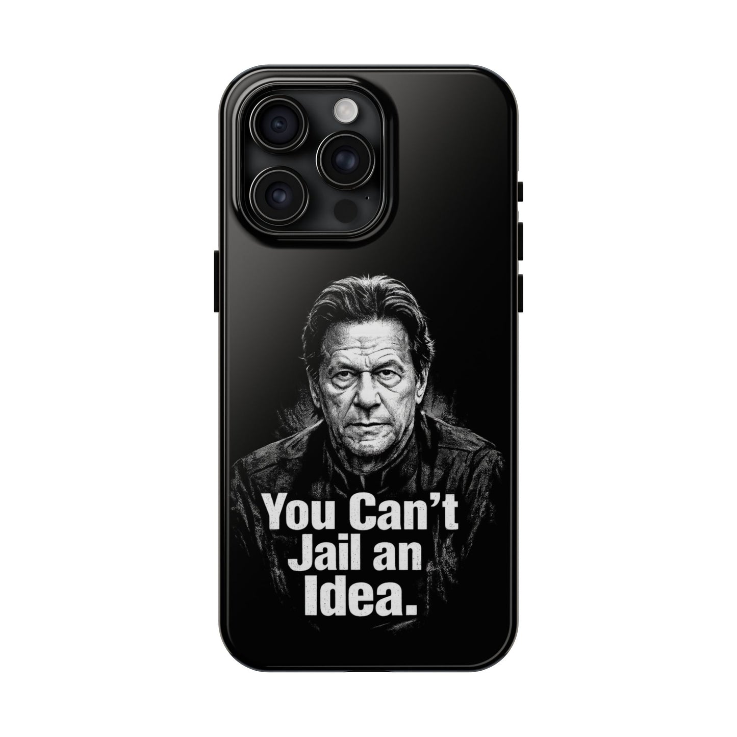 Tough Phone Case — "You Can't Jail an Idea" iMRAN KHAN