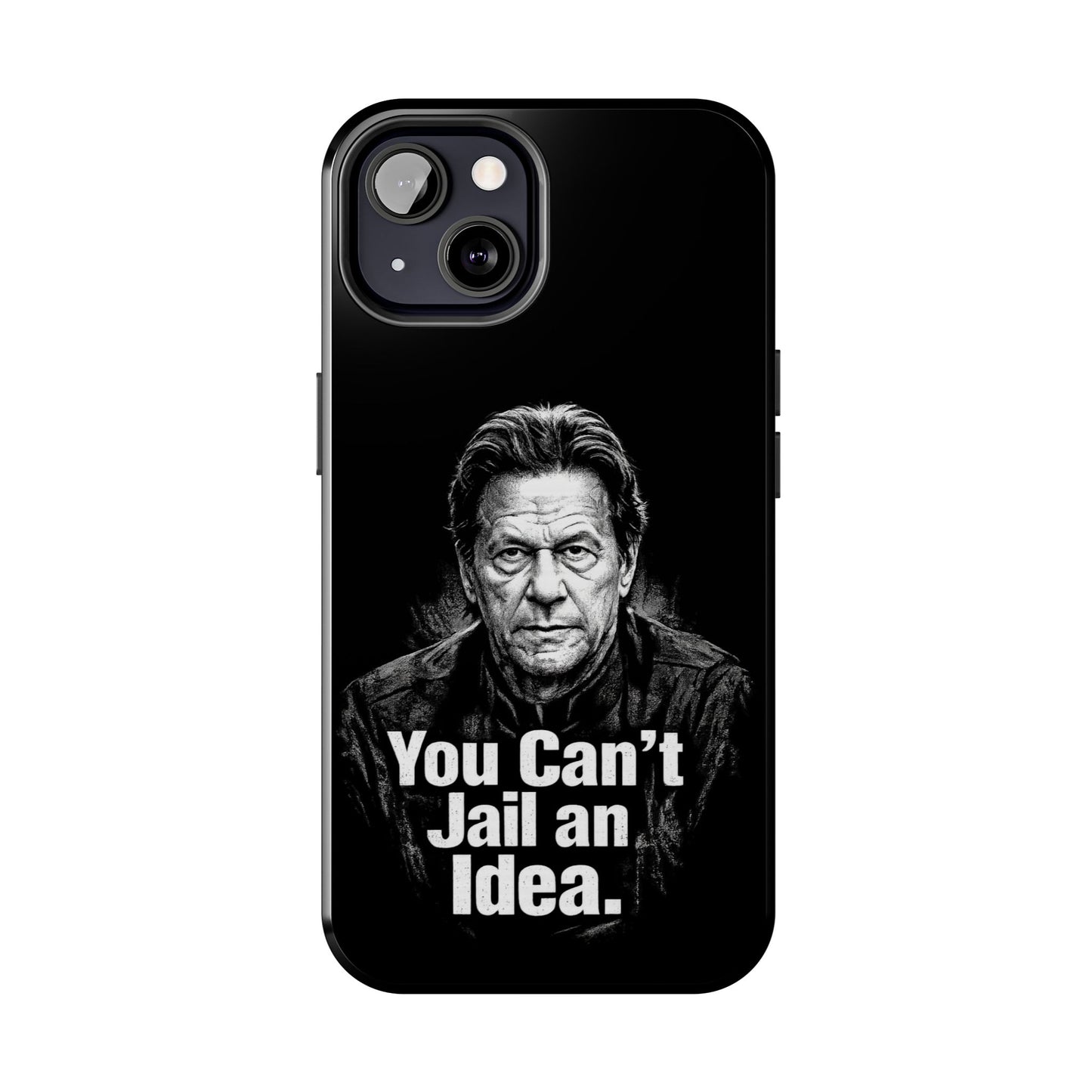 Tough Phone Case — "You Can't Jail an Idea" iMRAN KHAN