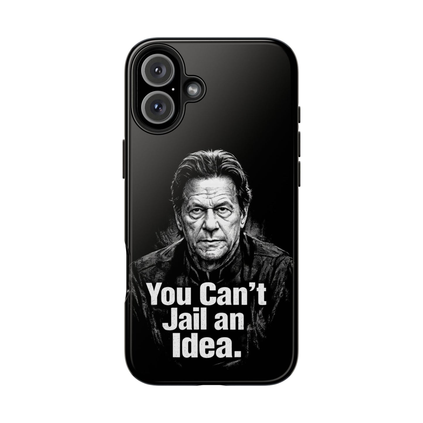 Tough Phone Case — "You Can't Jail an Idea" iMRAN KHAN