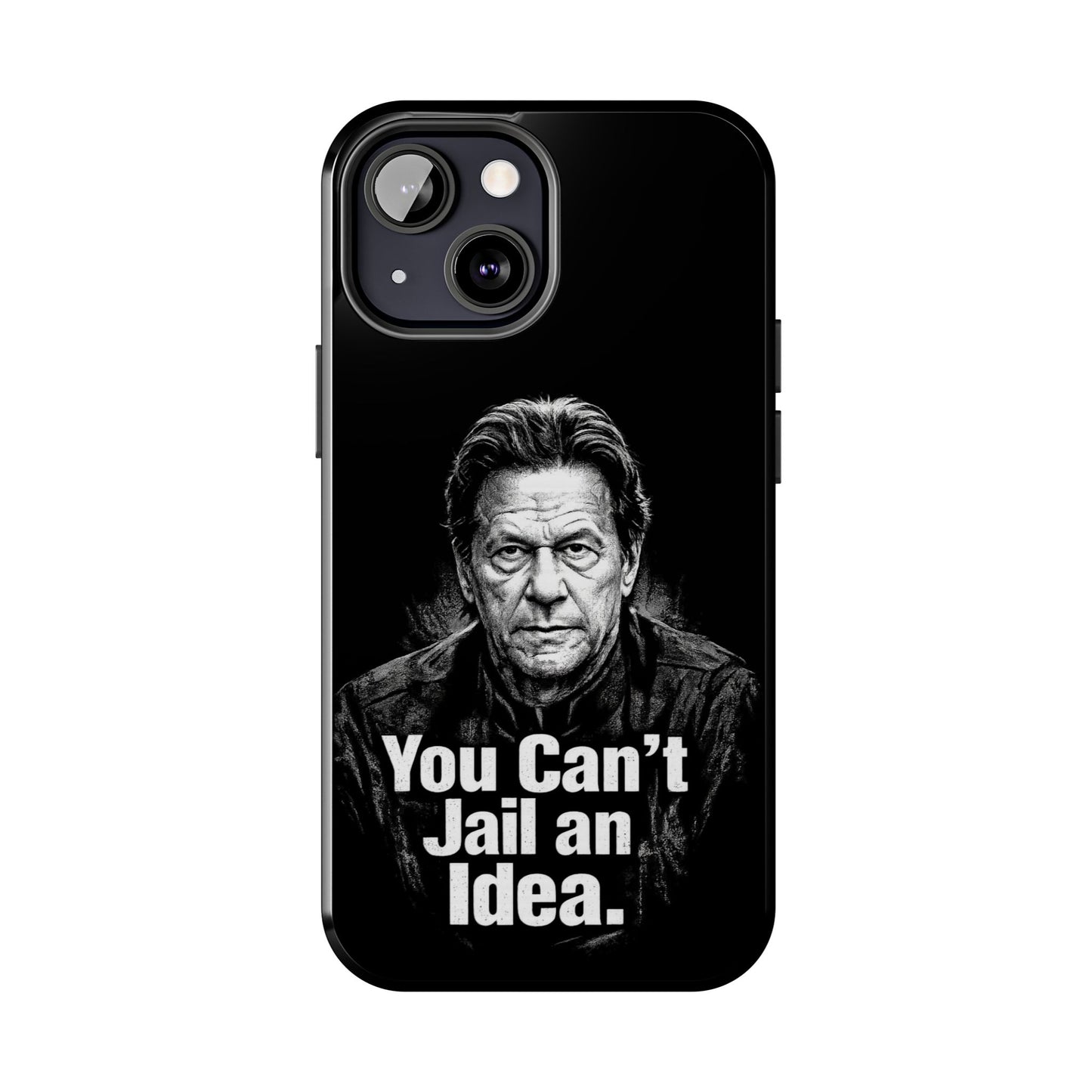 Tough Phone Case — "You Can't Jail an Idea" iMRAN KHAN
