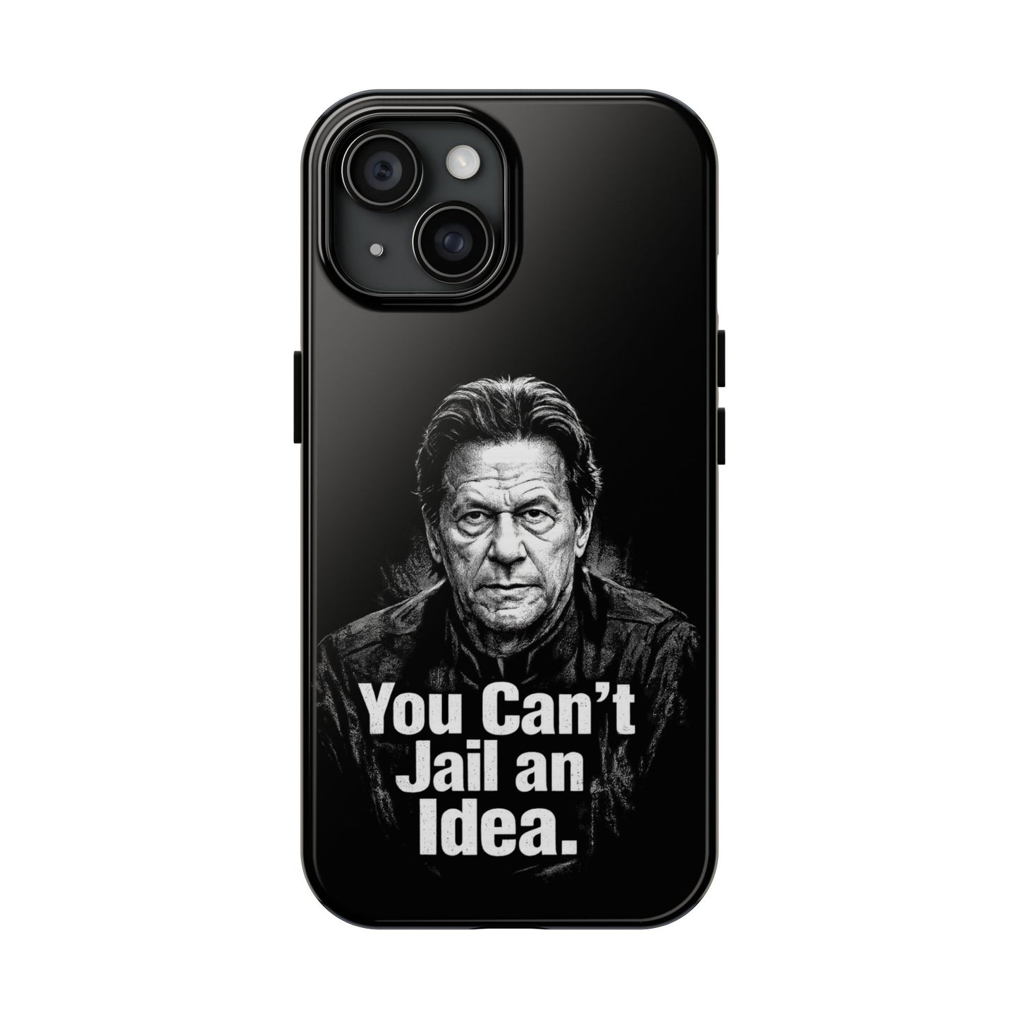Tough Phone Case — "You Can't Jail an Idea" iMRAN KHAN